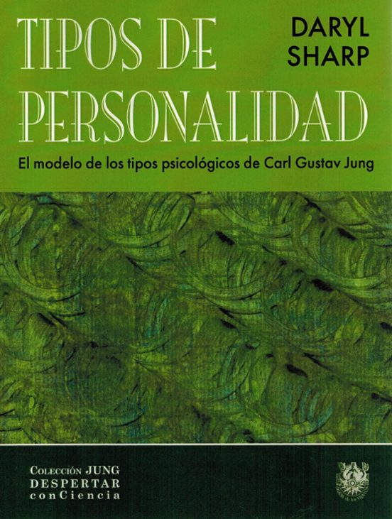 Tipos De Personalidad. El Modelo De Los Tipos Psicológicos De Car L Gu
