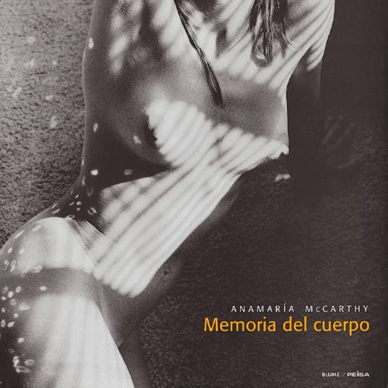 Anamaria Mccarthy: Memoria Del Cuerpo