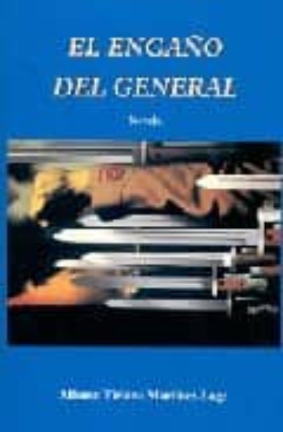 El Engaño Del General