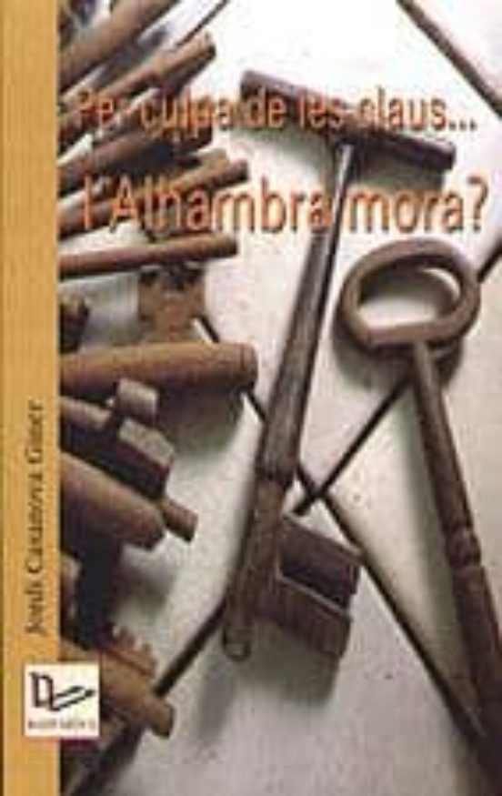 Per Culpa De Les Claus...lalhambra Mora?