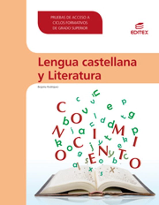 Lengua Castellana Y Literatura. Pruebas De Acceso A Ciclos Formativos De Grado Superior