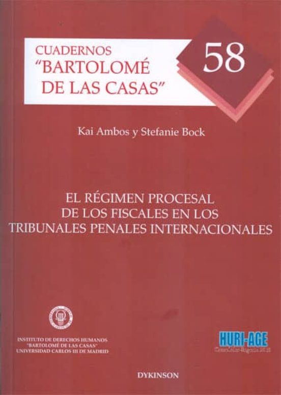 El Régimen Procesal De Los Fiscales En Los Tribunales Penales Internacionales
