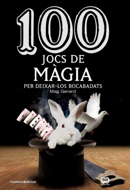 100 Jocs De Mágia Per Deixar-los Bocabadats
