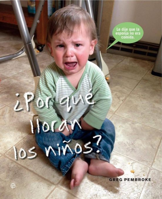 ¿Por Qué Lloran Los Niños?