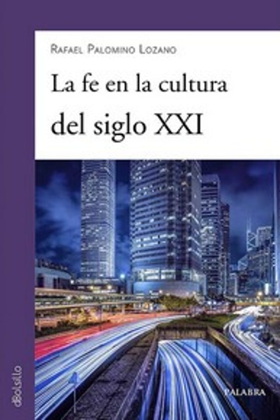 La Fe En La Cultura Del Siglo XXI