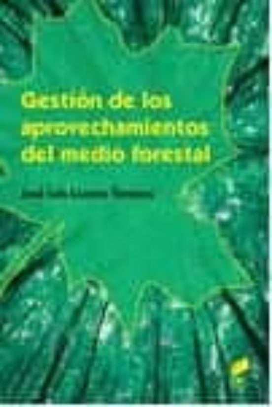 Gestión De Los Aprovechamientos Del Medio Forestal