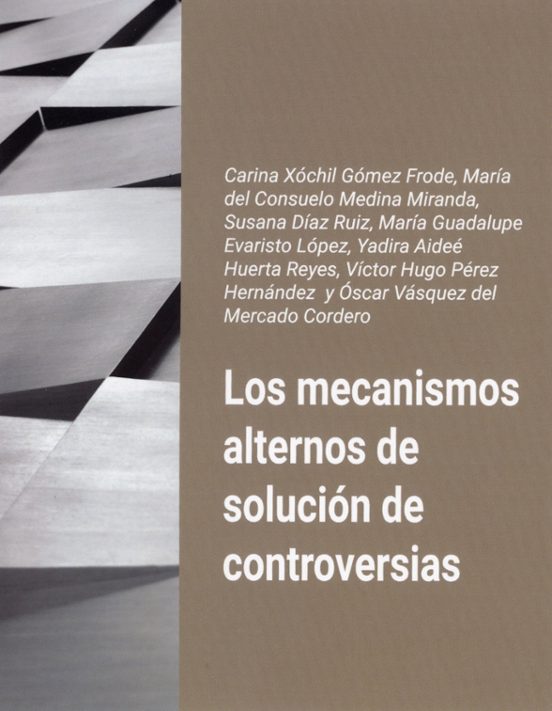 Los mecanismos alternos de solución de controversias