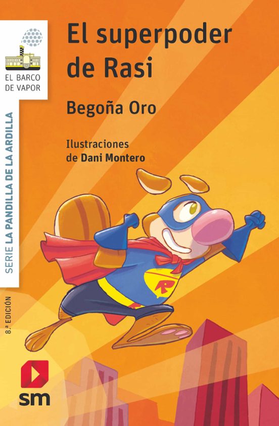 La Pandilla De La Ardilla 12. El Superpoder De Rasi