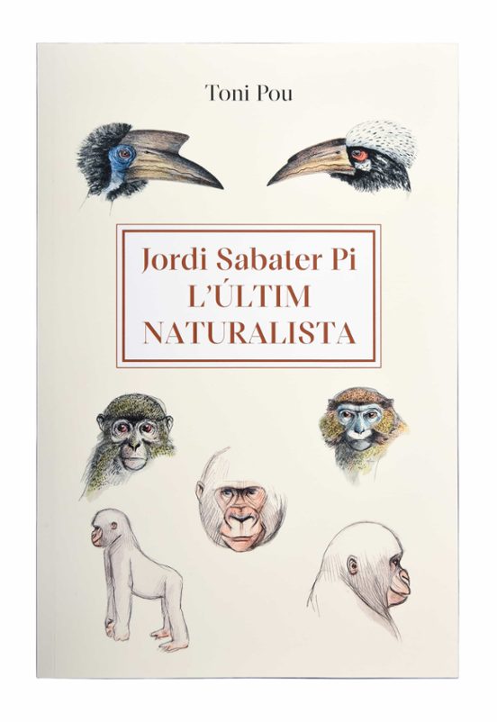 Jordi Sabater Pi. Lúltim Naturalista