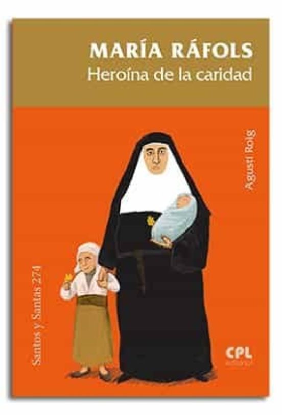 María Ráfols. Heroína De La Caridad