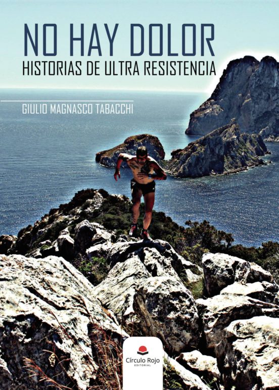 No Hay Dolor Historias de Ultra Resistencia