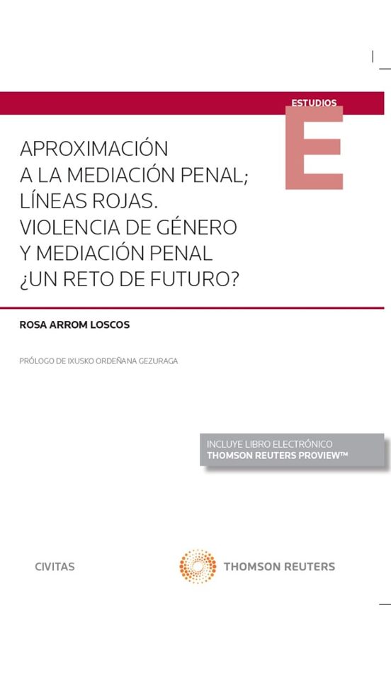Civitas: Aproximación A La Mediación Penal ; Líneas Rojas. Violencia D