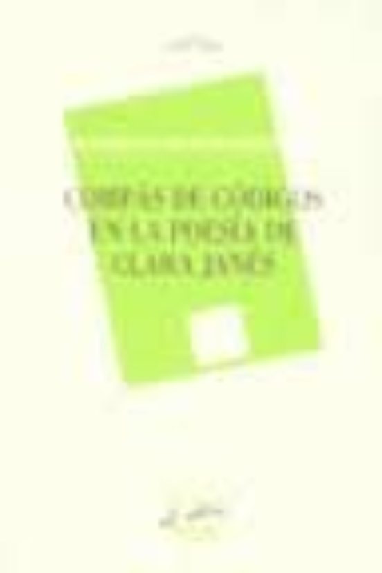 Compas De Codigos En La Poesia De Clara Janes