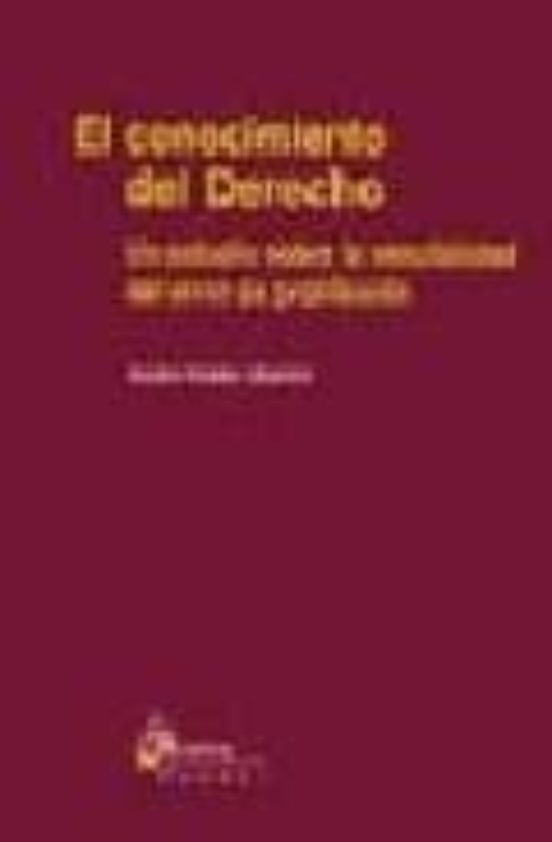 El Conocimiento Del Derecho: Un Estudio Sobre La Vencibilidad Del Erro