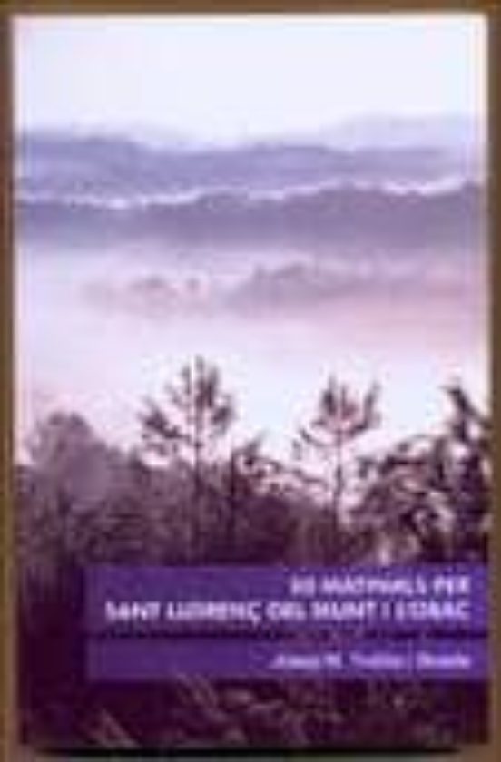 50 Matinals Per Sant Llorenç Del Munt I L Obac