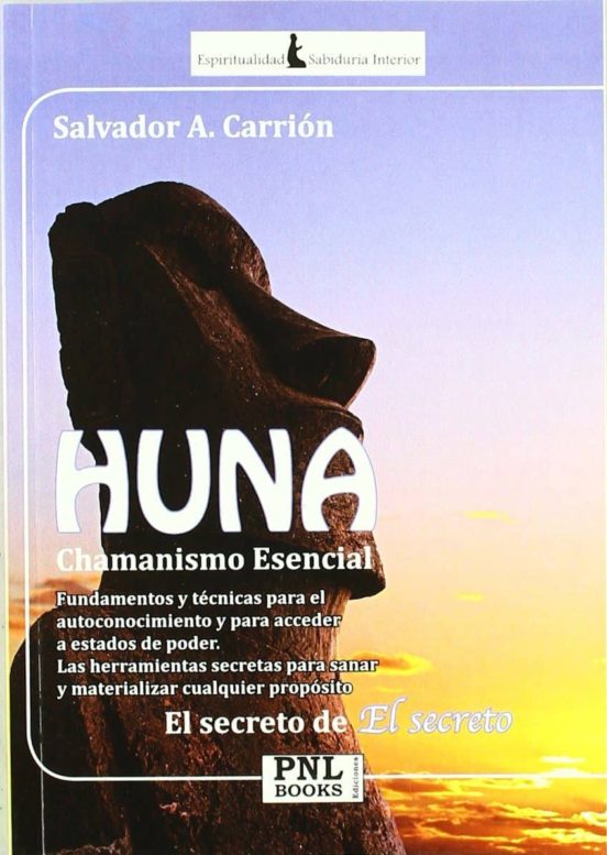 Huna Chamanismo Esencial: Fundamentos Y Tecnicas Para El Autocon Ocimi