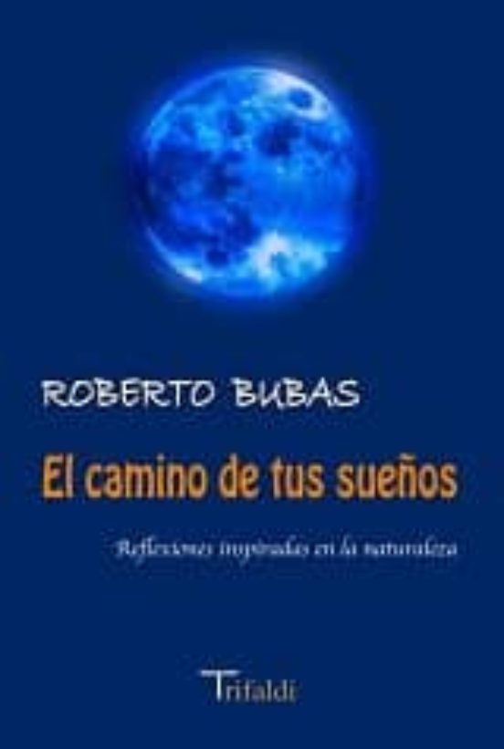 El Camino De Tus Sueños