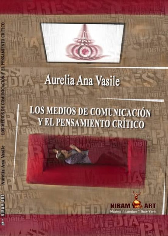Los Medios De Comunicación Y El Pensamiento Crítico