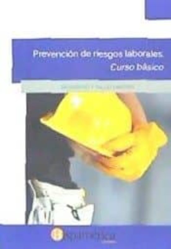 Prevención De Riesgos Laborales. Curso Básico