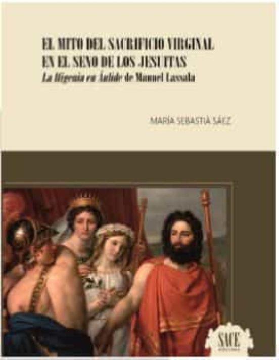 El Mito Del Sacrificio Virginal En El Seno De Los Jesuitas