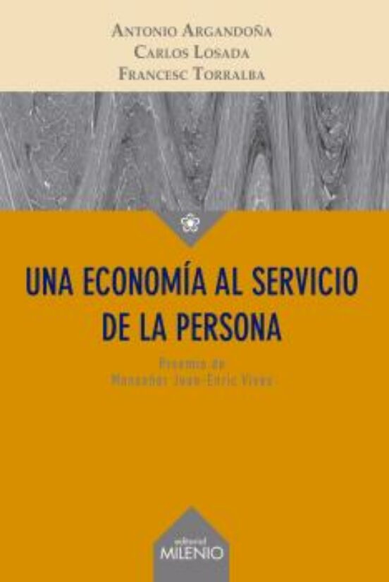 Una Economía Al Servicio De La Persona