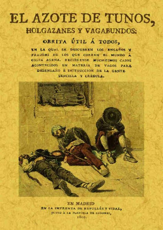 El Azote De Tunos Holgazanes Y Vagabundos : Obrita Util A Todos En La
