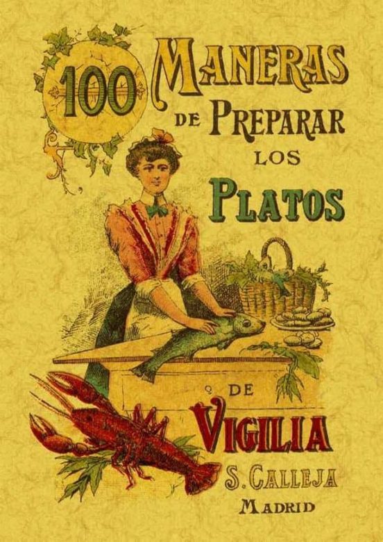 100 Maneras De Preparar Los Platos De Vigilia: Formulas Sencillas Y Ec