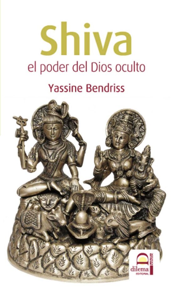 Shiva: El Poder Del Dios Oculto