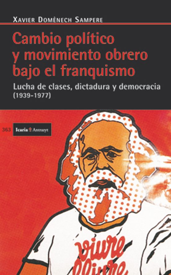 Cambio Politico y Movimiento Obrero Bajo el Franquismo: Lucha de Clase