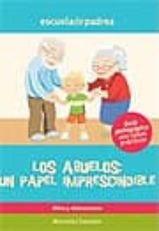 Los Abuelos : Un Papel Imprescindible