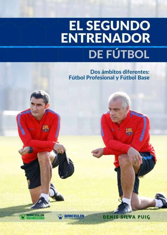 El Segundo Entrenador De Fútbol. Dos Ámbitos Diferentes: Fútbol P Rofe