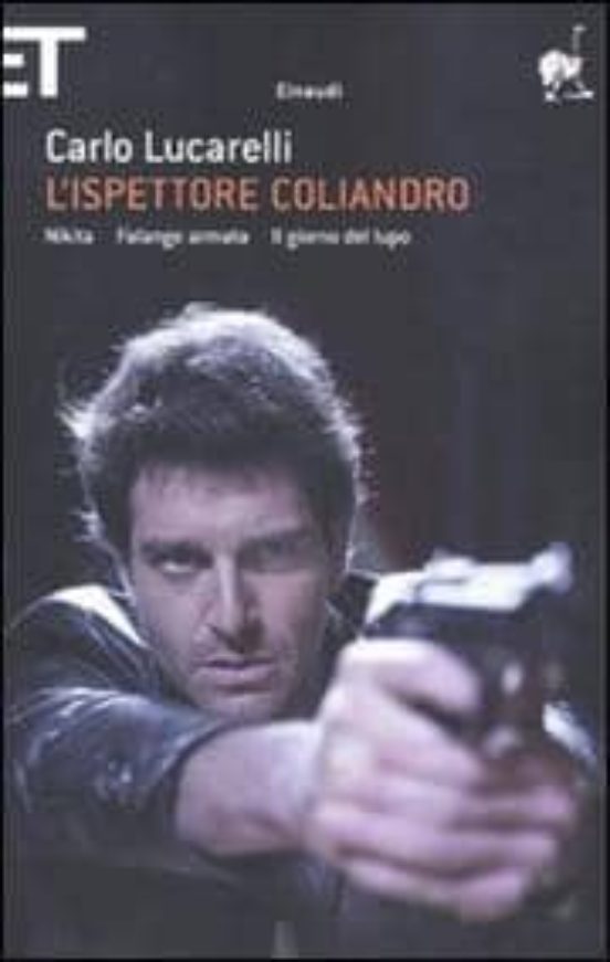 L Ispettore Coliandro: Nikitafalange Armatail Giorno del Lupo