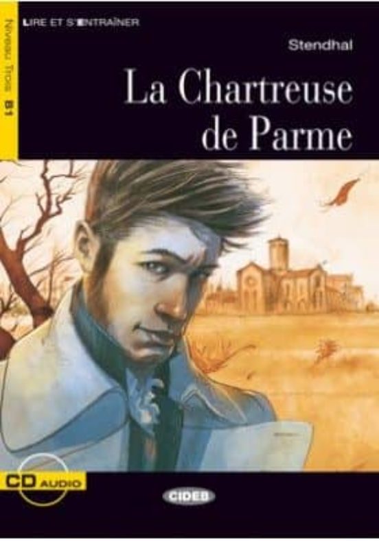 La Chartreuse de Parme. Livre + Cd