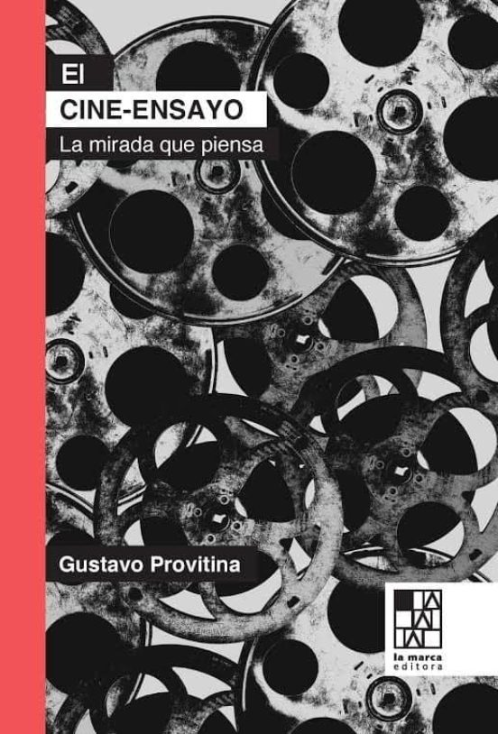 El Cine-ensayo: La Mirada Que Piensa
