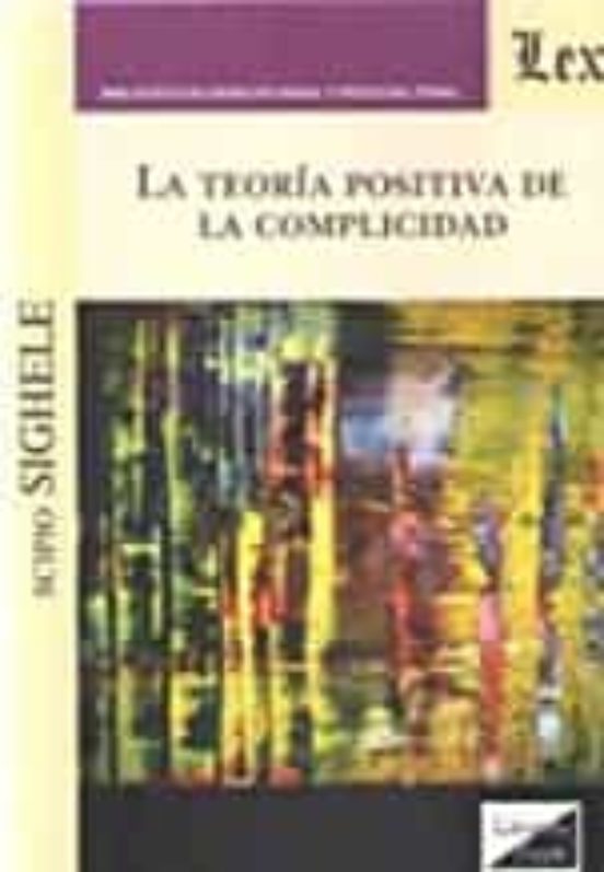 Teoria Positiva De La Complicidad La