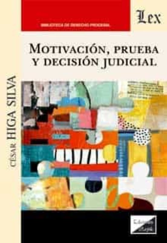 Motivacion Prueba Y Decision Judicial
