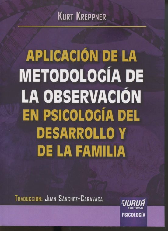 Aplicacion De La Metodologia De La Observacion En Psicologia Del Desar