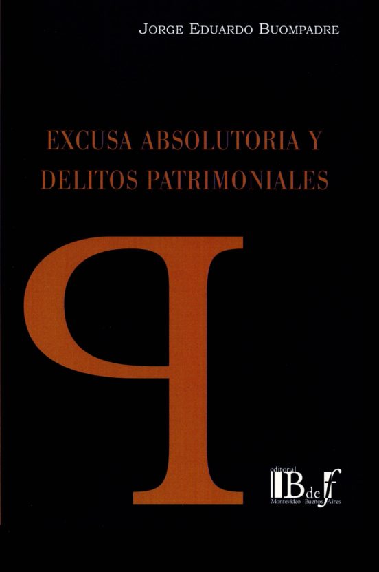 Excusa Absolutoria Y Delitos Patrimoniales