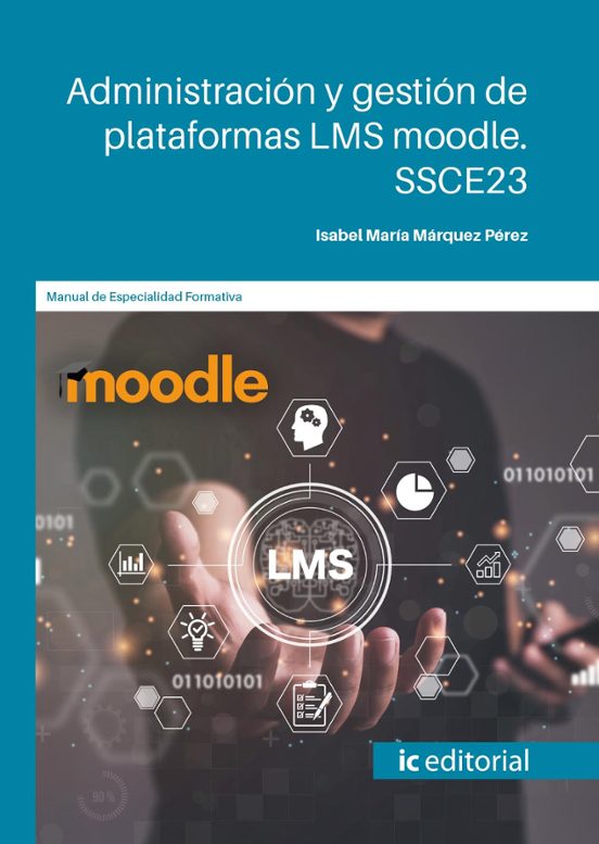 Ssce23 Administración Y Gestión De Plataformas Lms Moodle