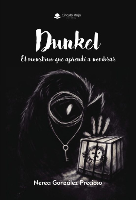 Dunkel. El monstruo que aprendí a nombrar