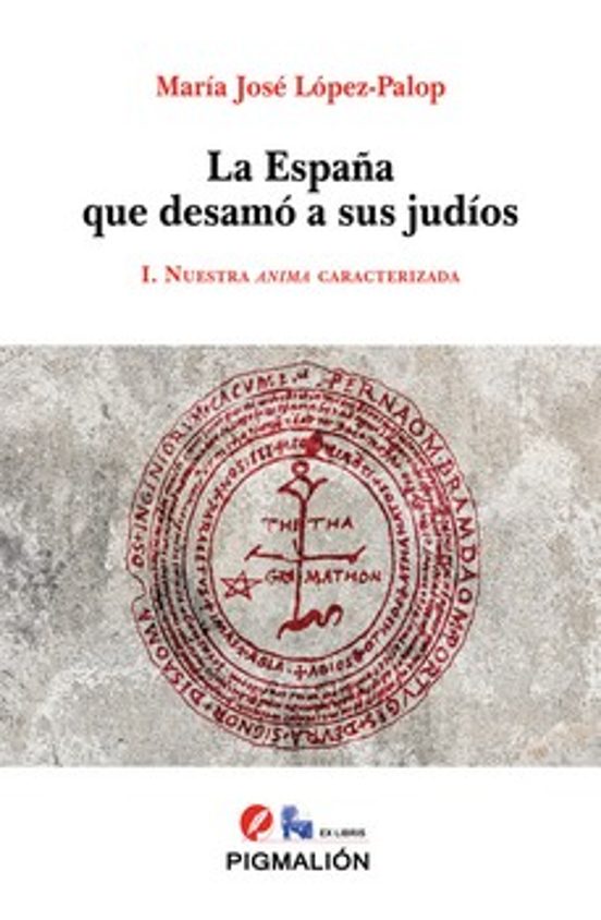 La España que desamó a sus judíos