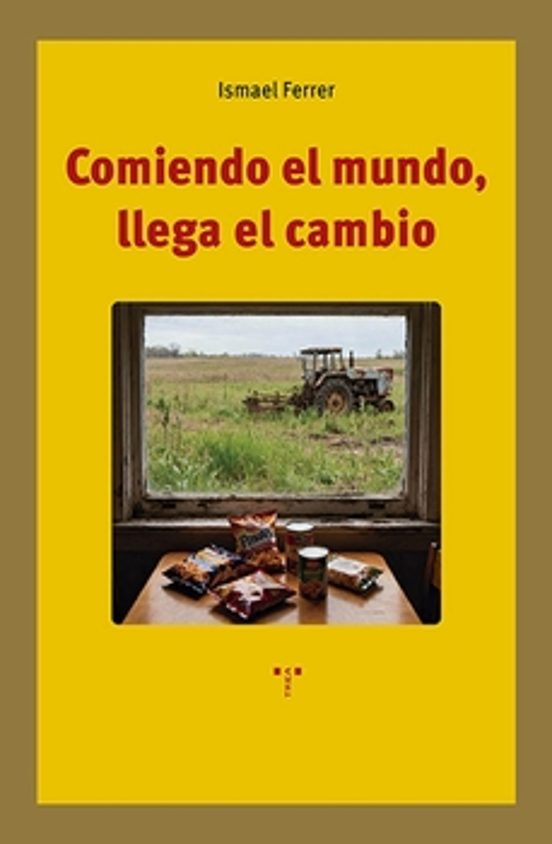 Comiendo El Mundo Llega El Cambio
