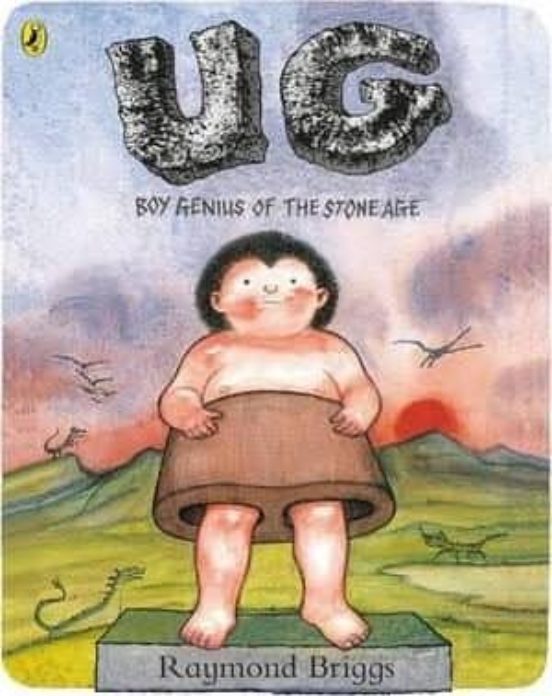 Ug: Boy Genius Of The Stone Age And His Search For Soft Trousers
