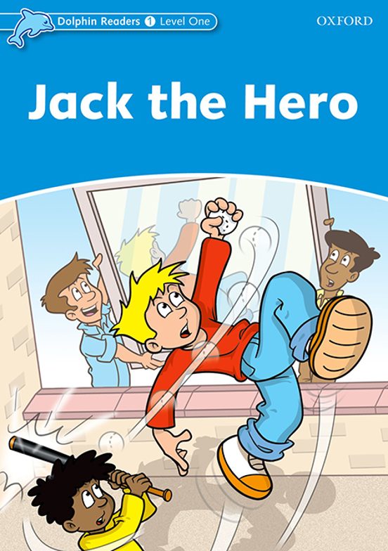 Dolphin Readers Level 1: Jack The Hero
