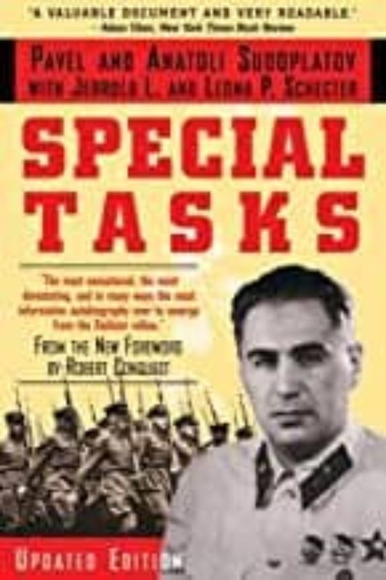 Special Tasks: The Memoirs Of An Unwanted Witness - A Soviet Spymaster