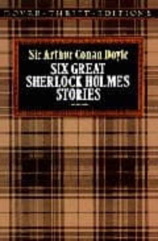 Six Great Sherlock Holmes Stories