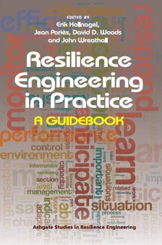 Resilience Engineering In Practice: A Guidebook