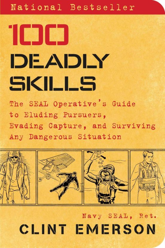 100 Deadly Skills: The Seal Operative S Guide To Eluding Pursuers Eva