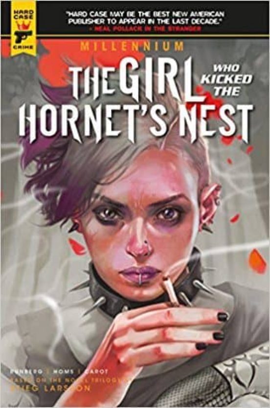 The Girl Who Kicked The Hornet S Nest