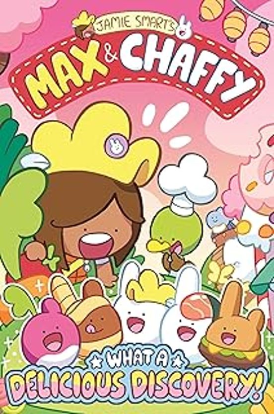 Max And Chaffy 4: What A Delicious Discovery!